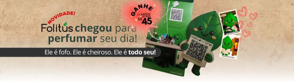 Brinde especial nas compras acima de R$45.