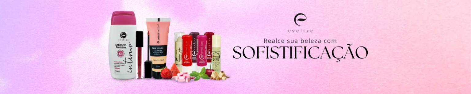 Linha Evelize é da Natuphitus Indústria e Comércio de Cosméticos